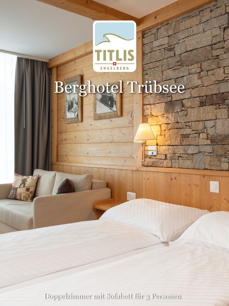 Engelberg Titlis + Berghotel Trübsee
